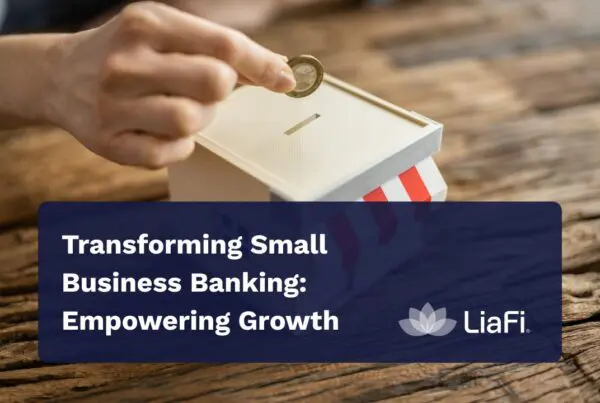 Transforming Small Business Banking: Empowering Growth and Transparency