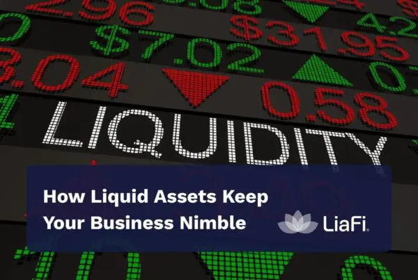 How Liquid Assets Keep Your Business Nimble