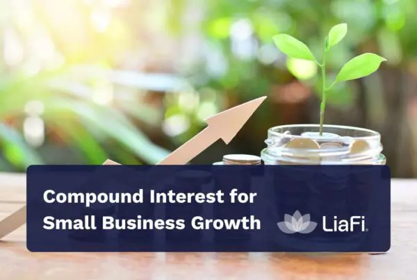 Unleashing the Power of Compound Interest for Small Business Growth