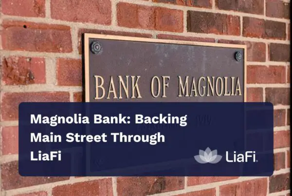 Magnolia Bank: Proudly Backing Main Street as the Parent Company of LiaFi